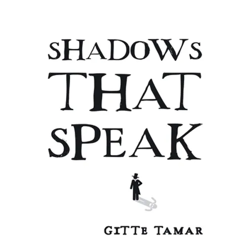 Shadows That Speak - Hardcover