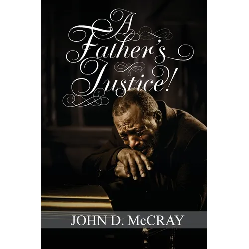 A Father's Justice! - Paperback