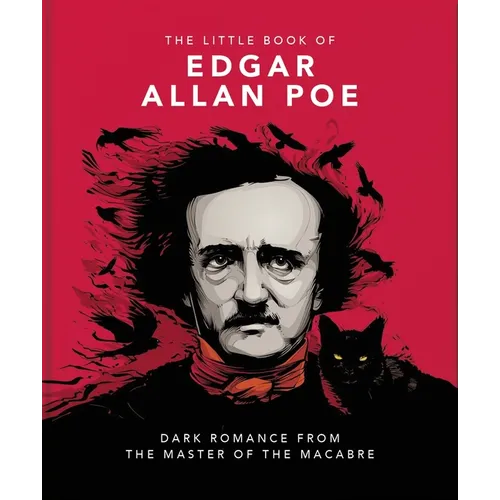 The Little Book of Edgar Allan Poe: Wit and Wisdom from the Master of the Macabre - Hardcover