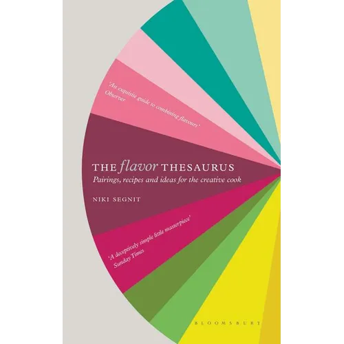 The Flavor Thesaurus: A Compendium of Pairings, Recipes and Ideas for the Creative Cook - Hardcover