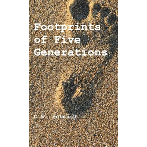 Footprints of Five Generations - Hardcover