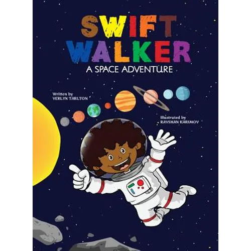 Swift Walker: A Space Adventure - Hardcover