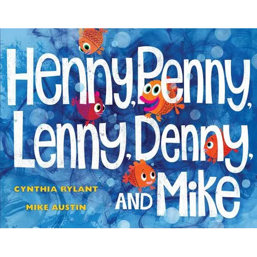 Henny, Penny, Lenny, Denny, and Mike - Hardcover