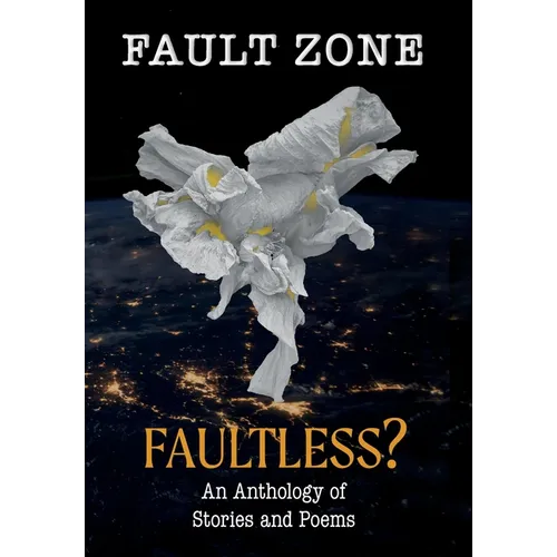 Fault Zone: Faultless? - Hardcover
