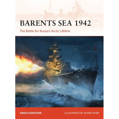 Barents Sea 1942: The Battle for Russia's Arctic Lifeline - Paperback