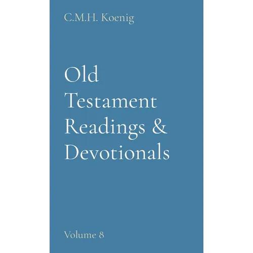Old Testament Readings & Devotionals: Volume 8 - Hardcover