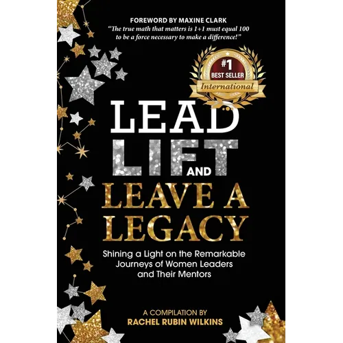 Lead, Lift, and Leave a Legacy - Paperback