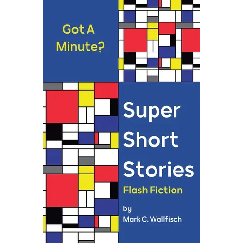 Super Short Stories: Flash Fiction - Paperback
