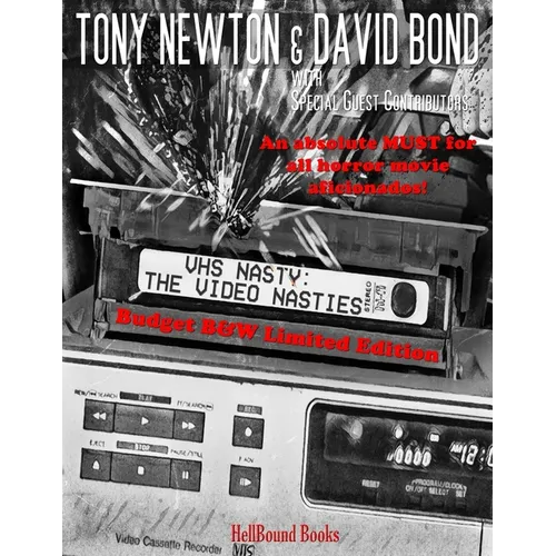 Vhs: The Video Nasties: Budget B&W Limited Edition - Paperback