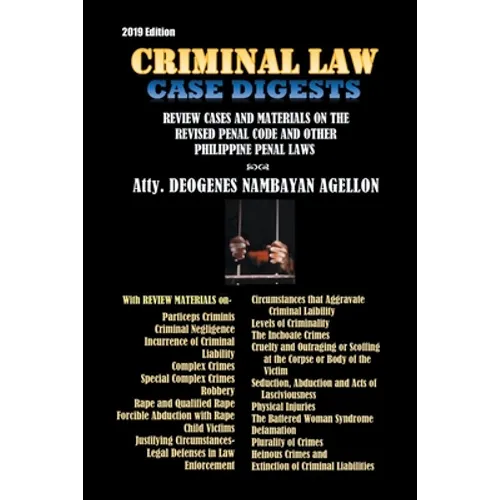Criminal Law Case Digests: And Review Materials on the Revised Penal Code and Other Philippine Penal Laws (1904-2019) - Paperback