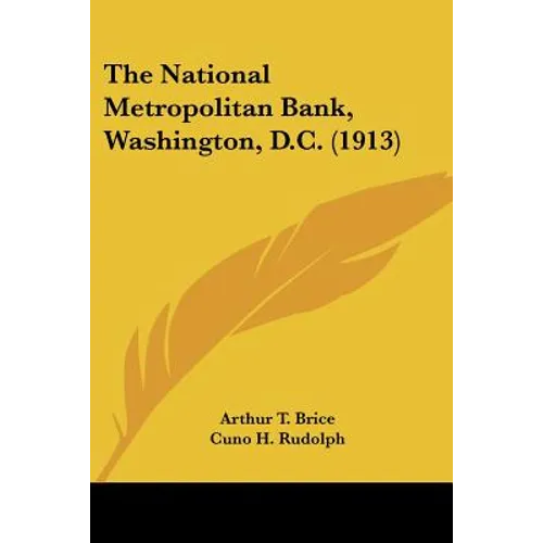 The National Metropolitan Bank, Washington, D.C. (1913) - Paperback