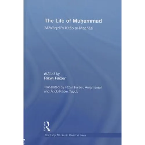 The Life of Muhammad: Al-Waqidi's Kitab al-Maghazi - Paperback