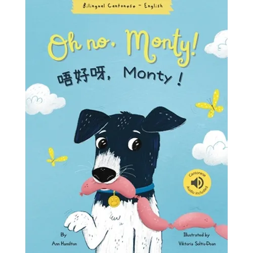 Oh No, Monty! 唔好呀,Monty! Cantonese Bilingual Book - Paperback