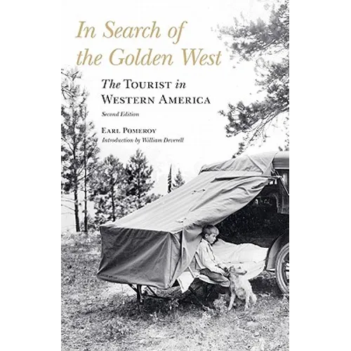 In Search of the Golden West: The Tourist in Western America - Paperback