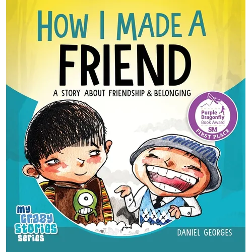 How I Made a Friend - Hardcover