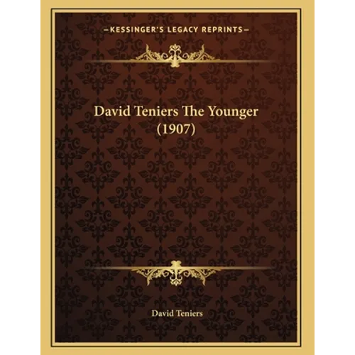 David Teniers The Younger (1907) - Paperback