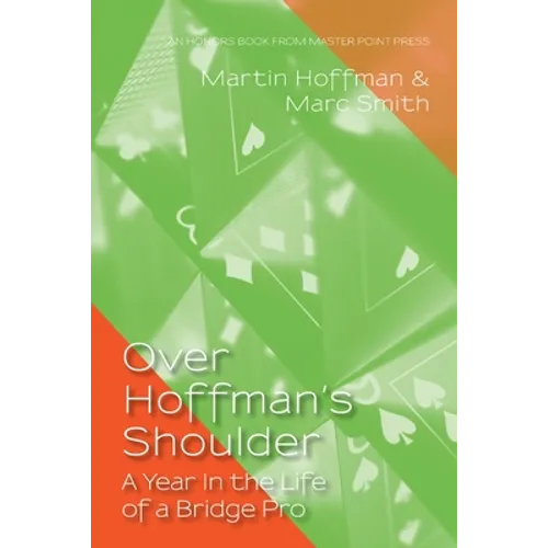Over Hoffman's Shoulder: A Year in the Life of a Bridge Pro - Paperback