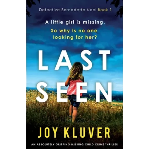 Last Seen: An absolutely gripping missing child crime thriller - Paperback
