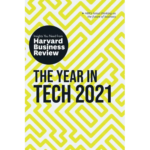 The Year in Tech, 2021: The Insights You Need from Harvard Business Review - Paperback