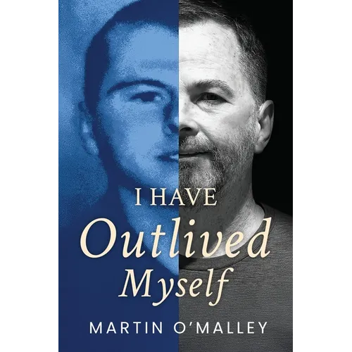 I Have Outlived Myself - Paperback