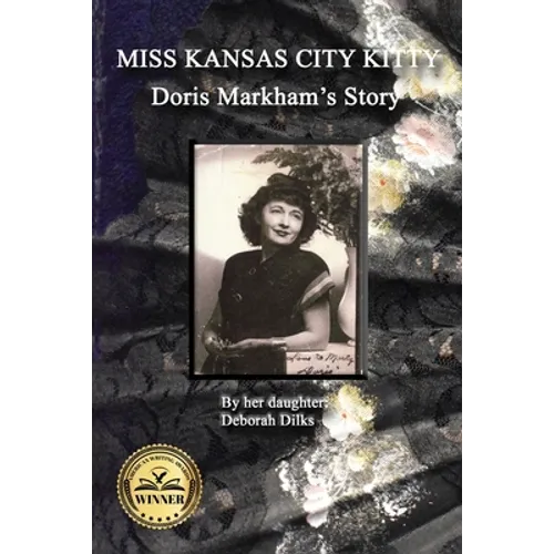 Miss Kansas City Kitty: Doris Markham's Story - Paperback