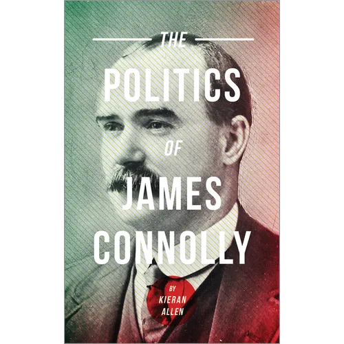 Politics of James Connolly - Paperback