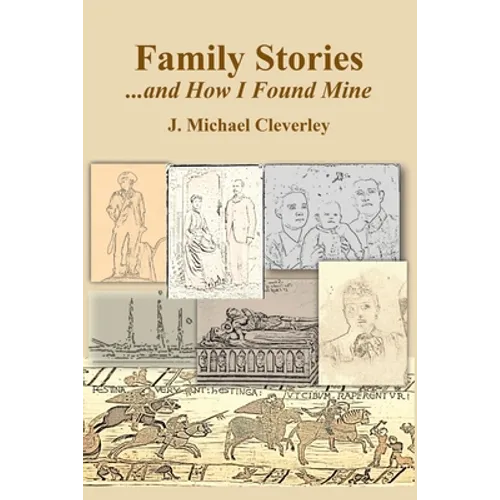 Family Stories...and How I Found Mine - Paperback