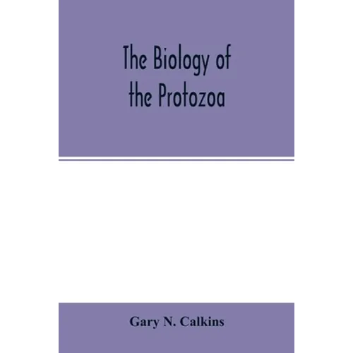The biology of the Protozoa - Paperback
