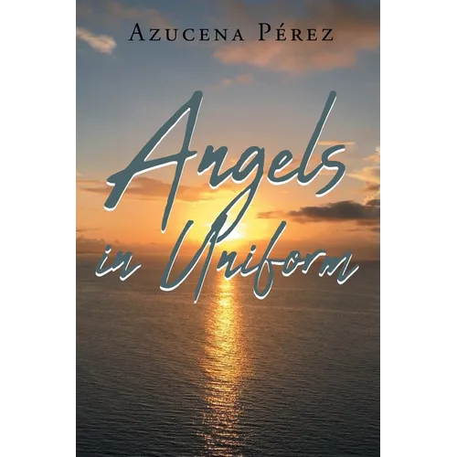 Angels in Uniform - Paperback