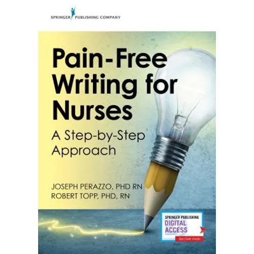 Pain-Free Writing for Nurses: A Step-by-Step Guide - Paperback