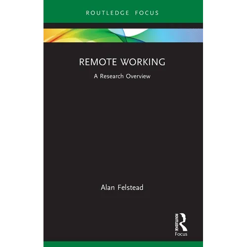 Remote Working: A Research Overview - Paperback