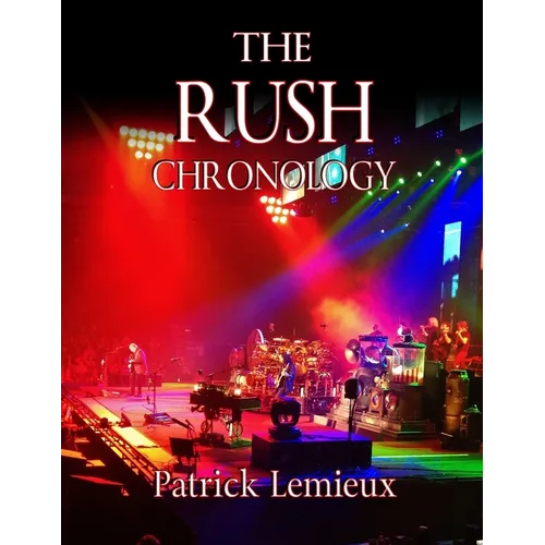 The Rush Chronology - Paperback