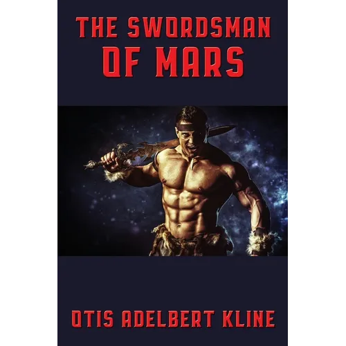 The Swordsman of Mars: A Positronic Book - Paperback