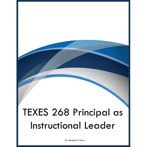 TEXES 268 Principal as Instructional Leader - Paperback
