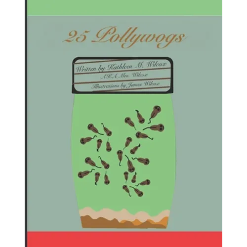 25 Pollywogs: A Story of Friendship - Paperback