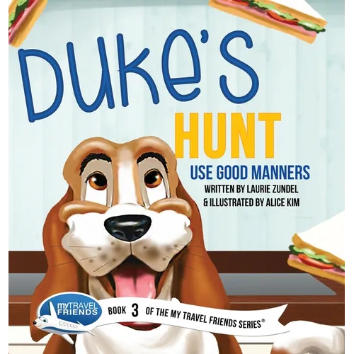 Duke's Hunt: Use Good Manners - Hardcover