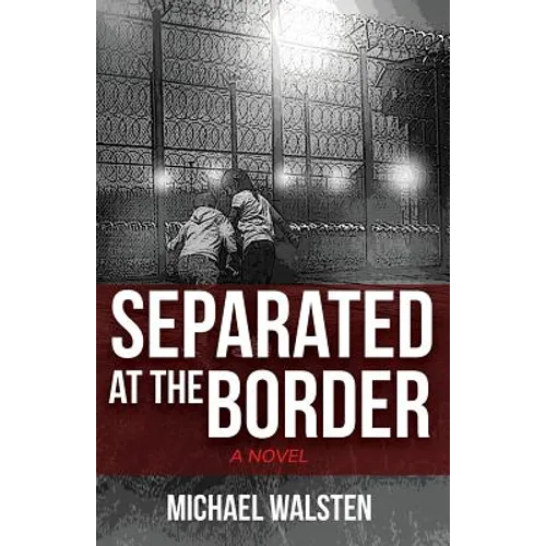 Separated at the Border - Paperback