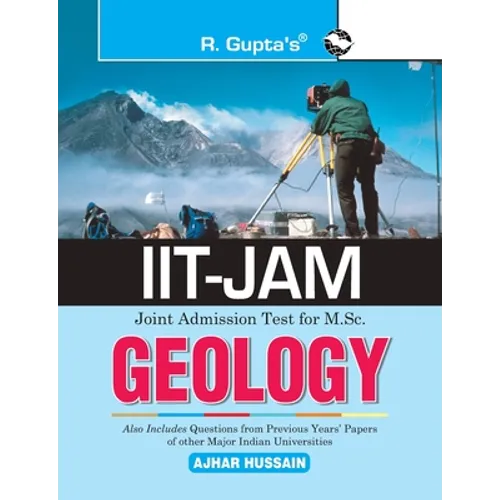 Iit-Jam: M.Sc. GEOLOGY Previous Years Paper (Solved): Collection of Various Entrance Exams MCQs - Paperback