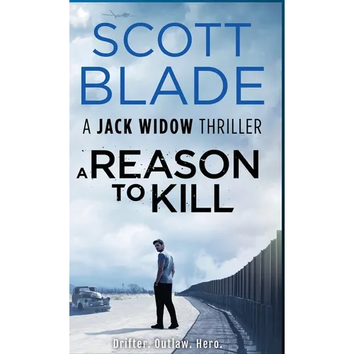 A Reason to Kill - Hardcover