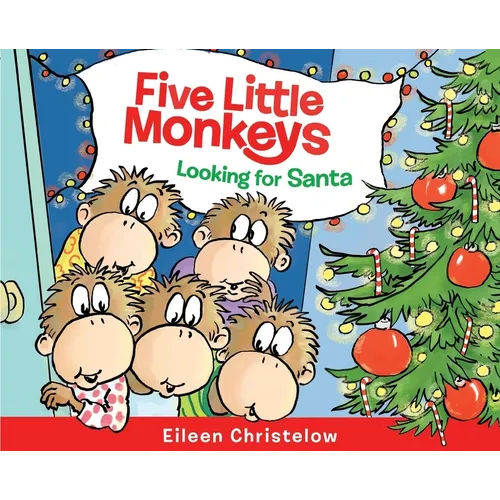 Five Little Monkeys Looking for Santa: A Christmas Holiday Book for Kids - Hardcover