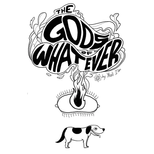The Gods of Whatever - Hardcover