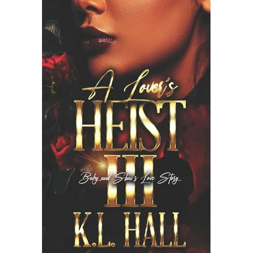 A Lover's Heist III: Baby and Skai's Love Story - Paperback