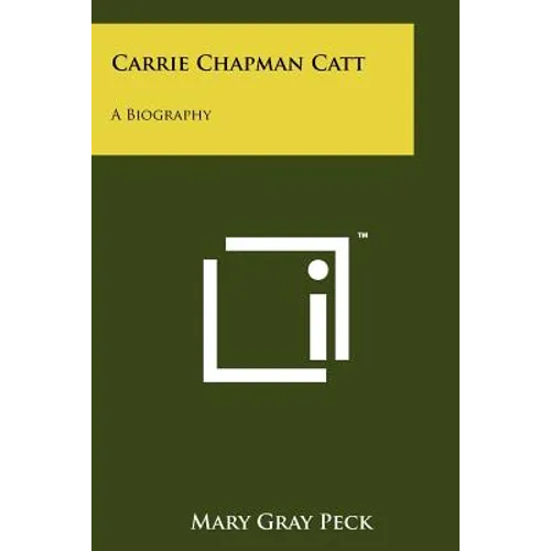 Carrie Chapman Catt: A Biography - Paperback