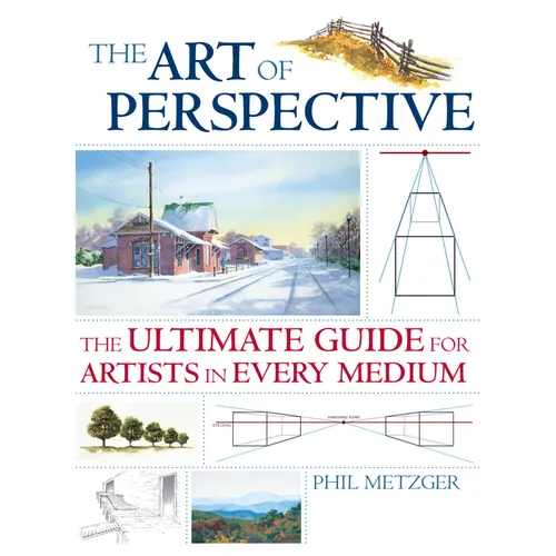The Art of Perspective: The Ultimate Guide for Artists in Every Medium - Paperback