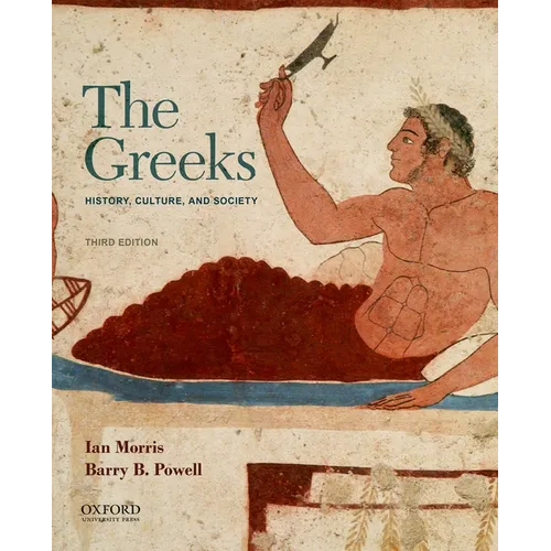 The Greeks: History, Culture, and Society - Paperback
