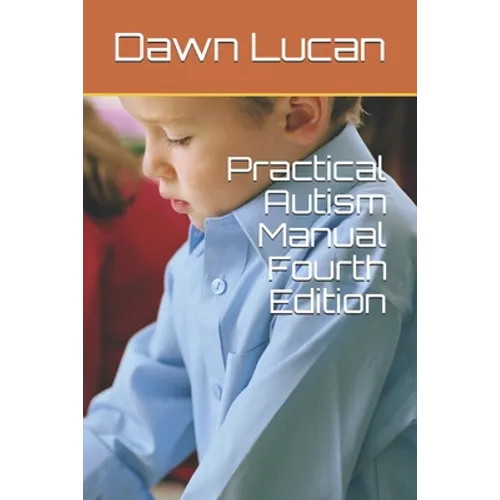 Practical Autism Manual Fourth Edition - Paperback