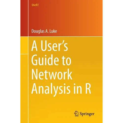 A User's Guide to Network Analysis in R - Paperback