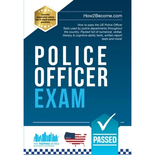 Police Officer Exam: How to Pass the US Police Officer Tests - Paperback
