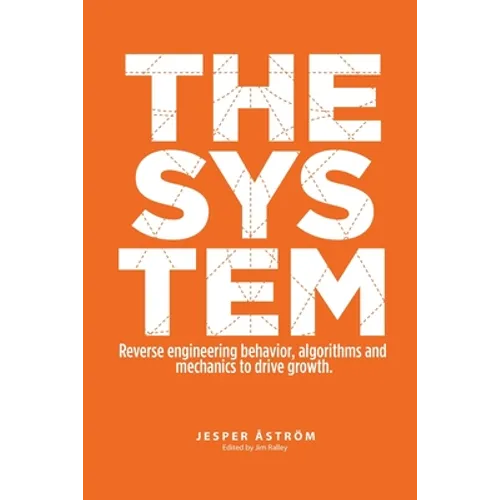 The System: Digital marketing & growth in a networked world - Paperback