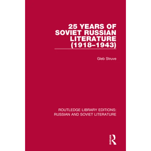 25 Years of Soviet Russian Literature (1918-1943) - Paperback